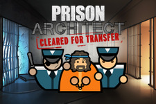 監獄経営シム『Prison Architect』特権や囚人移送を追加する無料DLC「Cleared For Transfer」が5月にリリース 画像