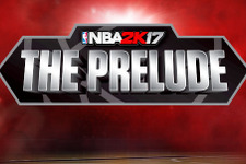2Kが『NBA 2K17 “The Prelude”』の国内配信を発表―MyCAREERモードの一部を無料でプレイ可能 画像