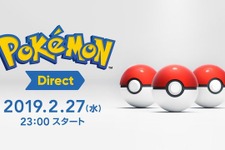 2月27日23時より「Pokemon Direct 2019.2.27」放送決定！ 『ポケモン』新作来るか？ 画像