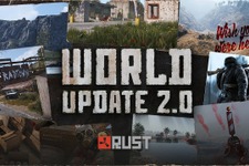 40％オフセールも実施！『Rust』の世界が大きく変わる最新アプデ「World Update 2.0」配信開始