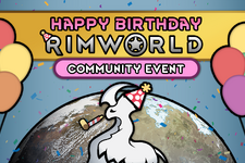 愛され続けて11年！人気コロニー開拓・運営シム『RimWorld』小規模アップデートに加え、アニバーサリーを記念したセールやコミュニティイベントが実施