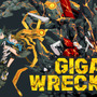 ゲームフリーク最新作！ PC向けACT『GIGA WRECKER』 早期アクセス版の販売スタート