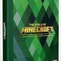 『マインクラフト』の歴史を紐解く公式ブック「The World of Minecraft」が登場！