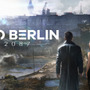 ダークな未来のベルリンで陰謀に立ち向かうサイバーパンク・アクションRPG『NEO BERLIN 2087』最新トレイラー！