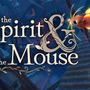 【PC版無料配布開始】フォトモード搭載のネズミADV『the Spirit and the Mouse 精霊とネズミのおはなし』Epic Gamesストアにて