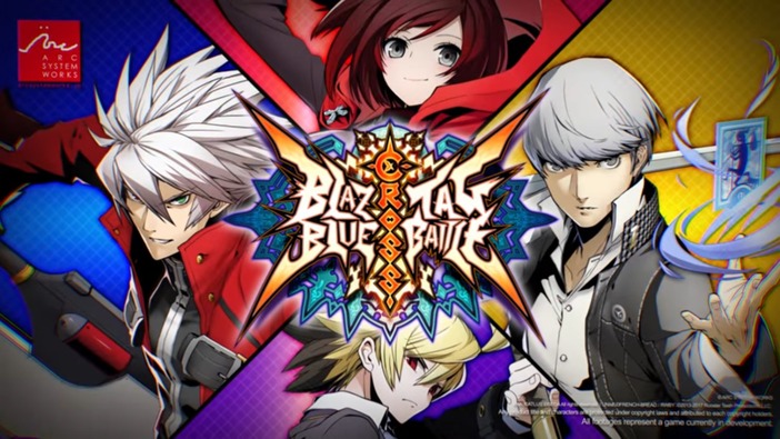 アーク新作『BLAZBLUE CROSS TAG BATTLE』発表！『RWBY』『ペルソナ4』『Under Night In-birth』夢の共演