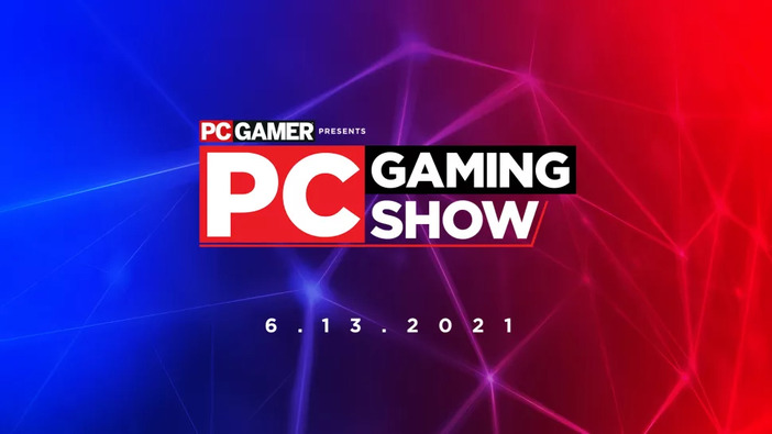 Steamに関するValveからのメッセージも予告！PCゲーム中心のイベント「PC Gaming Show 2021」開催決定