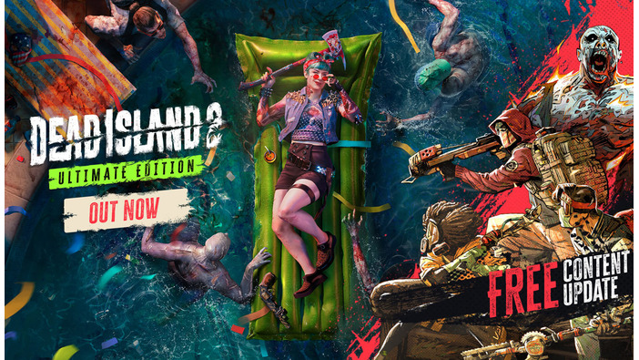 ニューゲームプラスや協力新モード登場！『Dead Island 2』最新無料アプデ配信＆「Ultimate Edition」発売―SteamとEGSでセールも開催中