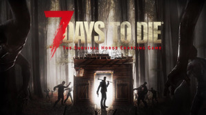 コンソール版『7 Days to Die』の海外発売日が決定！―プレイシーン含む映像も 画像