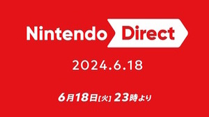「Nintendo Direct 2024.6.18」6月18日23時より放送決定！2024年後半のソフト情報をお届け―「スイッチ後継機種に関する発表はない」とも事前予告 画像