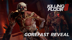 協力サバイバルFPS『Killing Floor 3』より凶悪な姿に変貌した「Gorefast」を紹介する最新トレイラー公開！ 画像