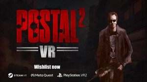 『POSTAL 2』VR版発表！お下劣で破天荒な日常生活サンドボックス復活―各ストアページも公開 画像