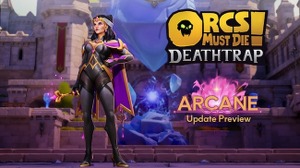 協力ACT『Orcs Must Die! Deathtrap』新キャラ「マスターガブリエラ」やステージ追加の無料アプデ「Arcane」映像公開―間もなく3月内に配信予定 画像