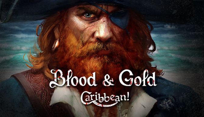 カリブ海賊RPG『Blood & Gold: Caribbean!』が配信開始―『M&B: Warband』のエンジン使用