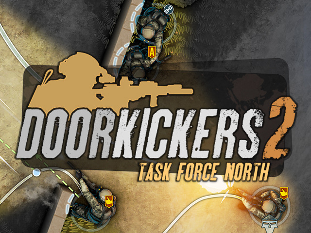 『Door Kickers 2 - Task Force North』が正式発表―今度は中東の戦場が舞台！