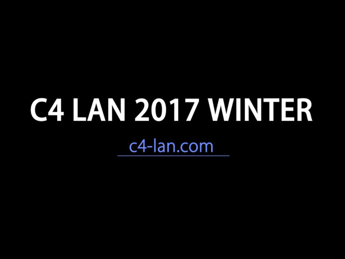 国内大型LANパーティ第三回！「C4 LAN 2017 WINTER」2017年12月15日より開催決定