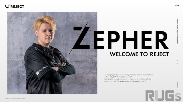 takej選手は涙のツイート…「REJECT」Zepher選手がLFTを表明、『VALORANT』エースプレイヤーの次なるチームは？　