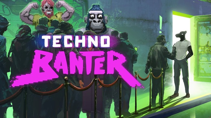 用心棒としてクラブの客を選別するディストピアADV『Techno Banter』発表！