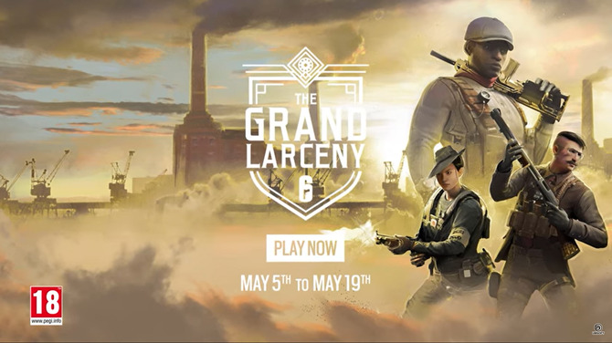 レインボーシックス シージ 期間限定イベント Grand Larceny スタートー年5月5日から5月19日まで Game Spark 国内 海外ゲーム情報サイト